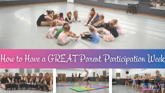 dancers in classes with title about parent participation week at dance studio